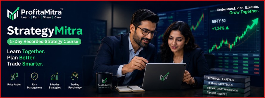 StrategyMitra 5-Day Recorded Strategy Course — Learn Together, Plan Better, Trade Smarter: Price Action, Risk Management, Intraday Strategies, Trading Psychology